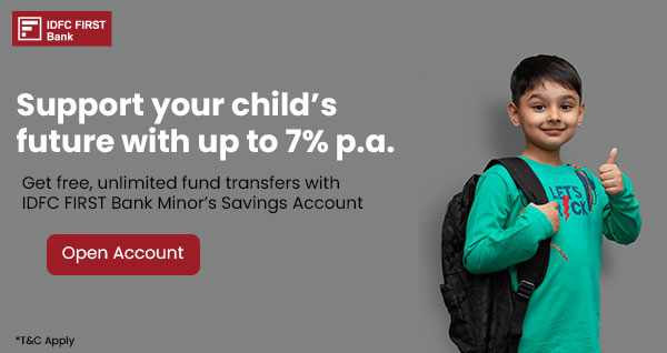 IDFC First Minor s Savings Account